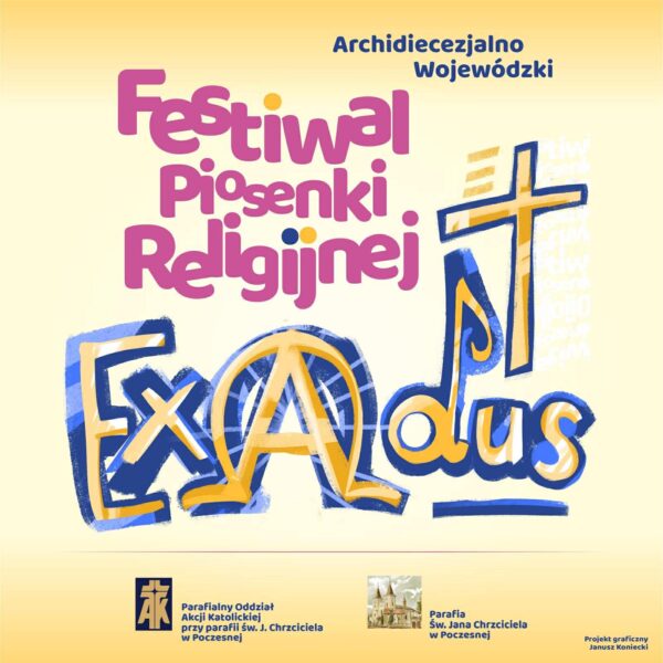 V ARCHIDIECEZJALNO – WOJWÓDZKI FESTIWAL PIOSENKI RELIGIJNEJ „EXODUS” POCZESNA 2026