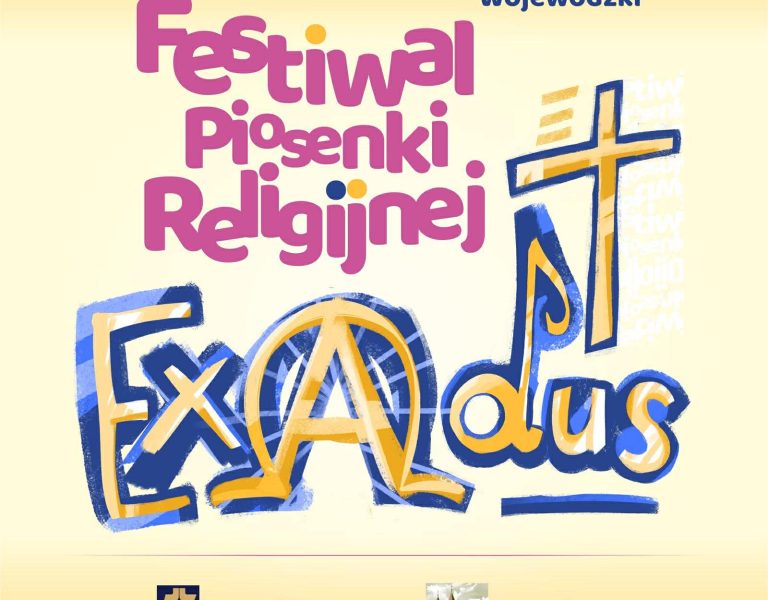 V ARCHIDIECEZJALNO – WOJWÓDZKI FESTIWAL PIOSENKI RELIGIJNEJ „EXODUS” POCZESNA 2026