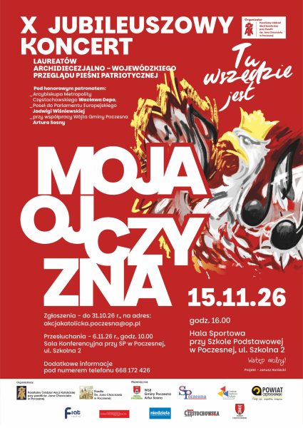 X ARCHIDIECEZJALNO-WOJEWÓDZKI PRZEGLĄD PIEŚNI PATRIOTYCZNEJ „TU WSZĘDZIE JEST MOJA OJCZYZNA…” POCZESNA 2026